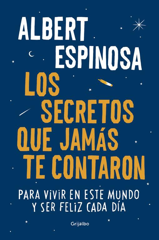 SECRETOS QUE JAMÁS TE CONTARON, LOS | 9788425354502 | ESPINOSA, ALBERT