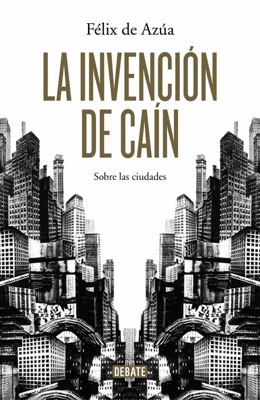 INVENCIÓN DE CAIN, LA | 9788499924700 | AZUA, FELIX DE