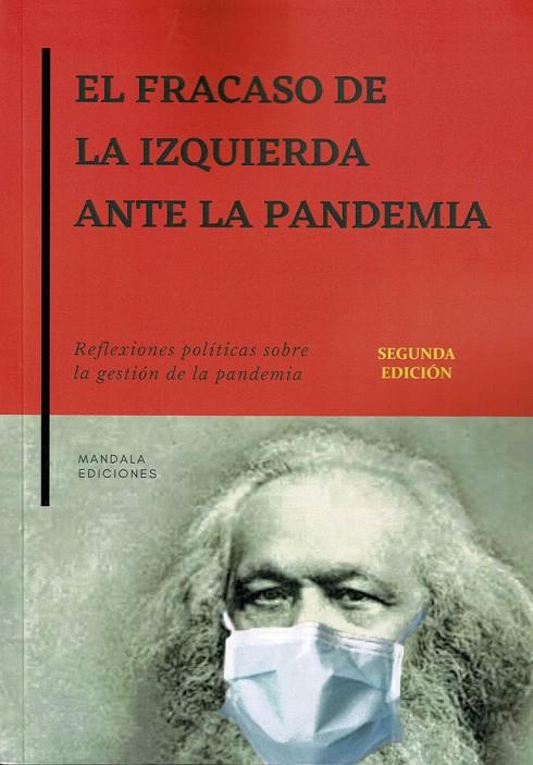 FRACASO DE LA IZQUIERDA EN LA PANDEMIA, EL | 9788418672835 | CABAL RIERA, FERNANDO LUIS