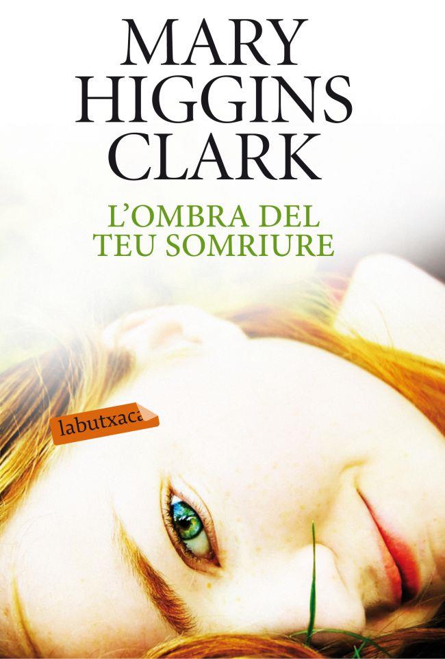 OMBRA DEL TEU SOMRIURE, L' | 9788499304557 | HIGGINS CLARK, MARY