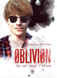 OBLIVION: UN CEL RERE L'ALTRE | 9788424641566 | MIRALLES, FRANCESC