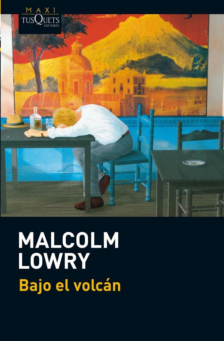 BAJO EL VOLCAN | 9788483836538 | MALCOLM LOWRY