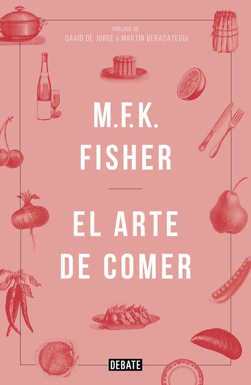 ARTE DE COMER, EL | 9788499925691 | FISHER,M.F.K.