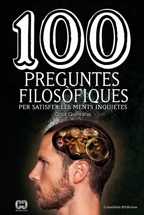 100 PREGUNTES FILOSÒFIQUES | 9788490345665 | QUINTANA, ORIOL