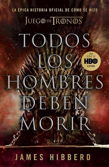 TODOS LOS HOMBRES DEBEN MORIR | 9788401025570 | HIBBERD, JAMES