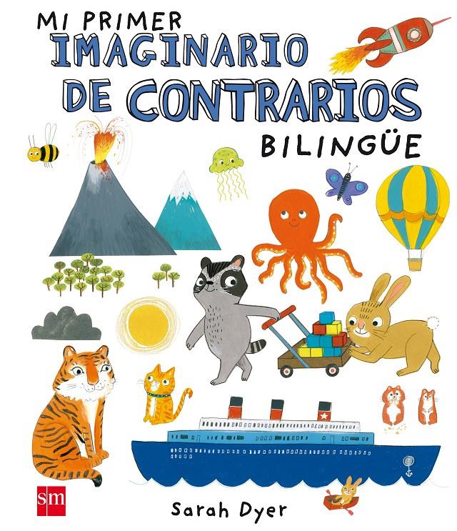 MI PRIMER IMAGINARIO DE CONTRARIOS. BILINGÜE | 9788467591064 | VV.AA.