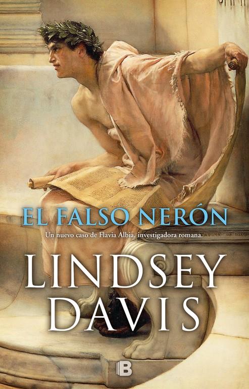 FALSO NERÓN (UN CASO DE FLAVIA ALBIA, INVESTIGADORA ROMANA 3), EL | 9788466663557 | DAVIS, LINDSEY