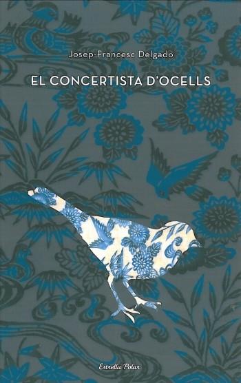 CONCERTISTA D'OCELLS, EL | 9788499322476 | FRANCESC DELGADO, JOSEP