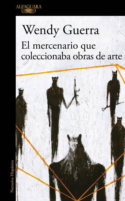 MERCENARIO QUE COLECCIONABA OBRAS DE ARTE, EL | 9788420434728 | GUERRA, WENDY