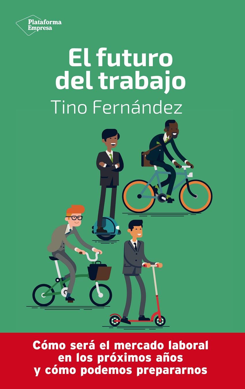 FUTURO DEL TRABAJO, EL | 9788417886233 | FERNÁNDEZ, TINO