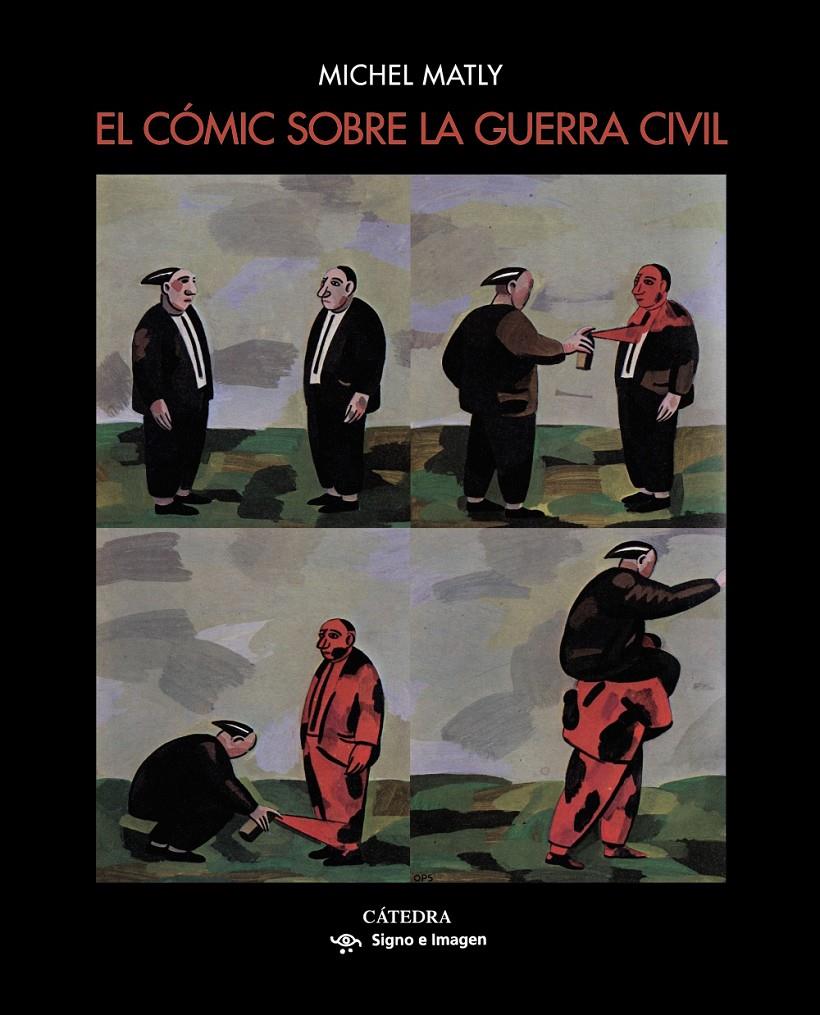 CÓMIC SOBRE LA GUERRA CIVIL, EL | 9788437638829 | MATLY, MICHEL