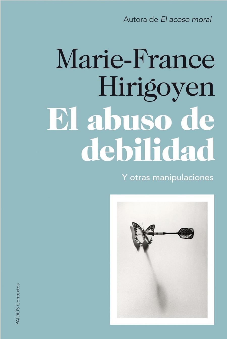 ABUSO DE DEBILIDAD, EL | 9788449327452 | HIRIGOYEN, MARIE-FRANCE