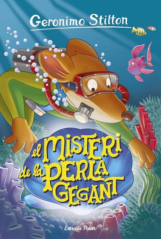 MISTERI DE LA PERLA GEGANT, EL | 9788491370116 | GERONIMO STILTON