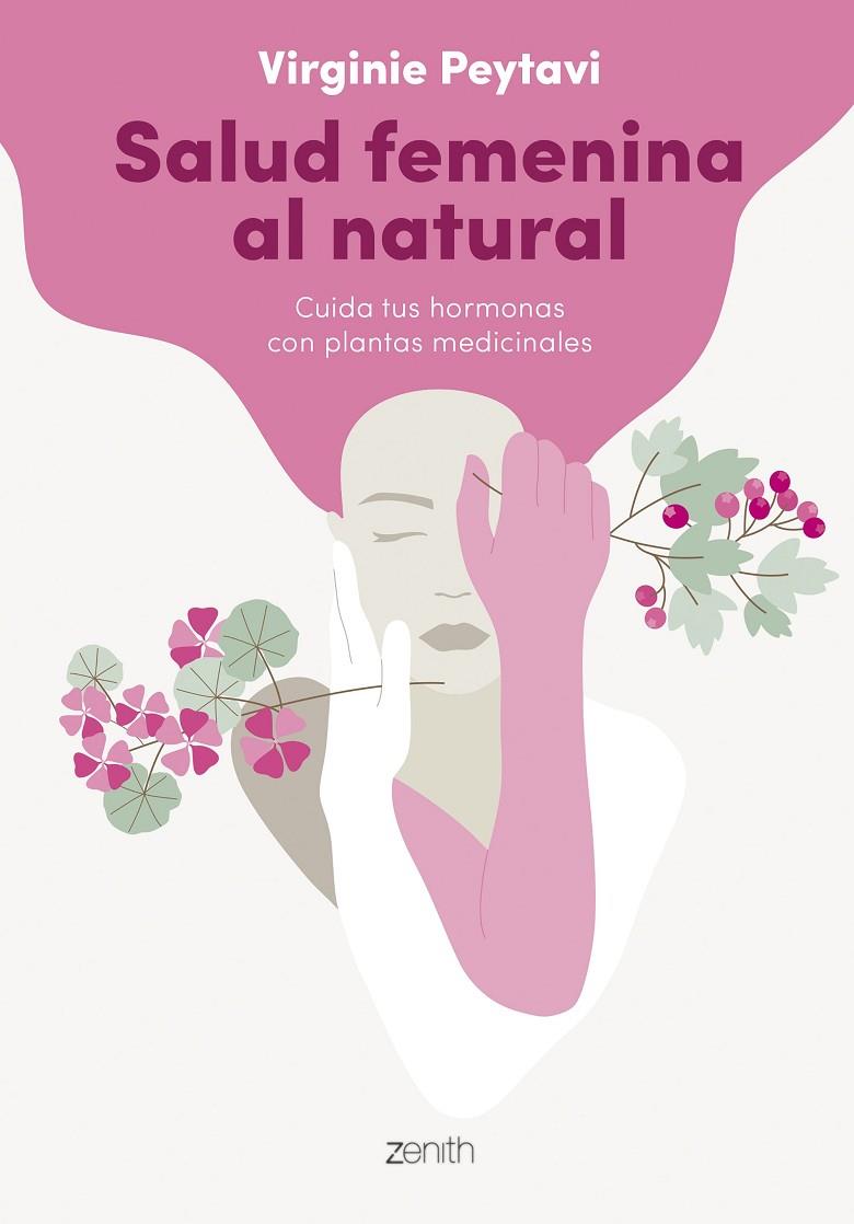 SALUD FEMENINA AL NATURAL | 9788408256144 | PEYTAVI, VIRGINIE