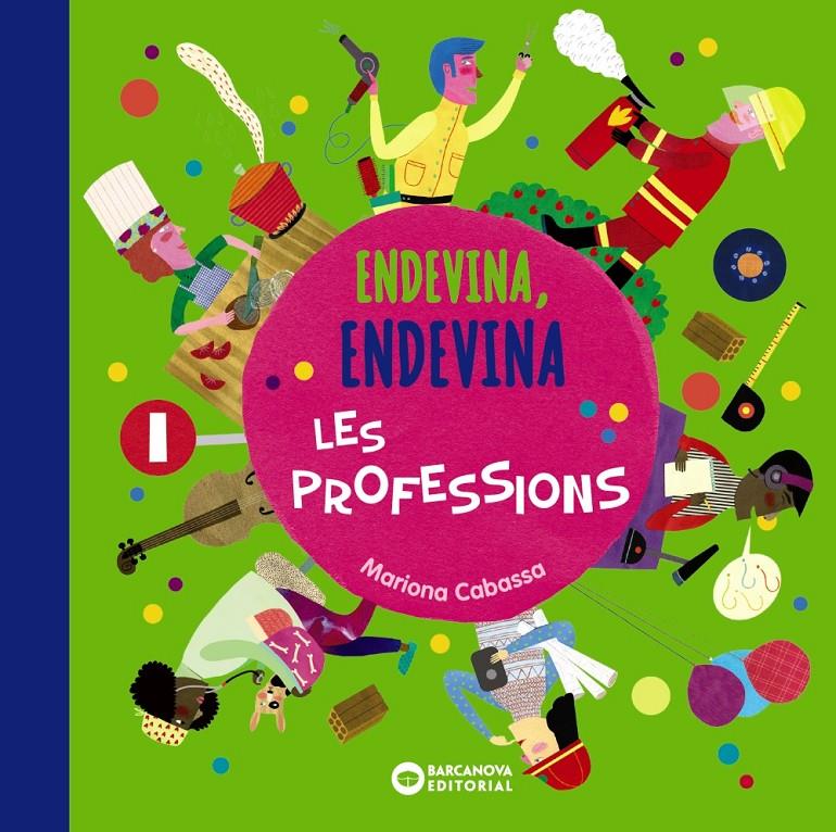 ENDEVINA, ENDEVINA LES PROFESSIONS | 9788448949693 | CABASSA, MARIONA