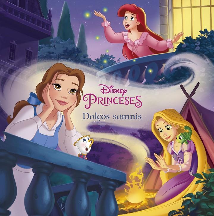 PRINCESES DISNEY. DOLÇOS SOMNIS | 9788491375111 | DISNEY