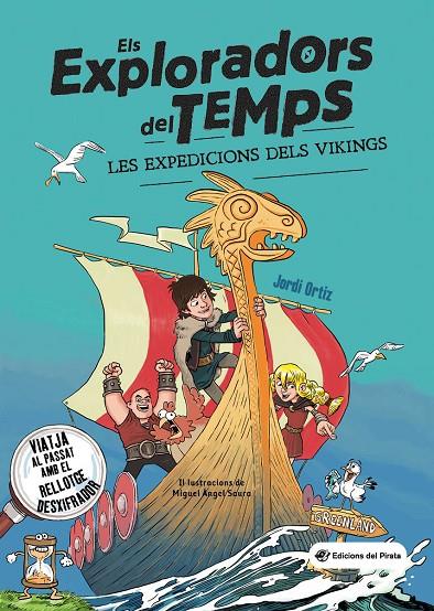 EXPLORADORS DEL TEMPS 2. LES EXPEDICIONS DELS VIKINGS | 9788417207823 | ORTIZ CASAS, JORDI