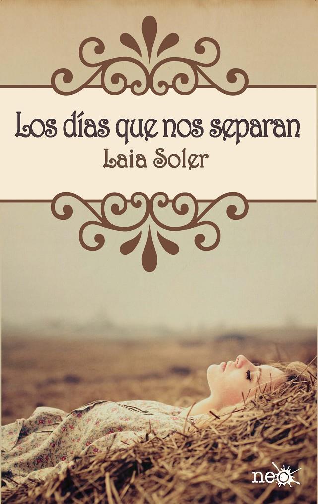 LOS DIAS QUE NOS SEPARAN | 9788415750239 | SOLER, LAIA