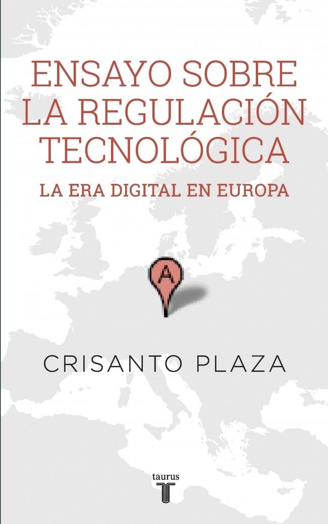 ENSAYO SOBRE LA REGULACIÓN TECNOLÓGICA | 9788430617159 | PLAZA,CRISANTO