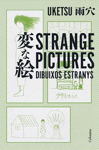 STRANGE PICTURES DIBUIXOS ESTRANYS | 9788466432856 | UKETSU