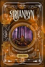 ARIANWYN, LA SOLITUD D'UNA BRUIXA | 9788424661458 | NICOL, JAMES