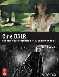 CINE DSLR | 9788441530225 | LANCASTER, KURT