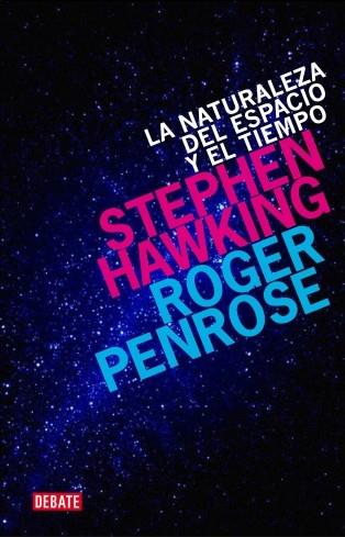 NATURALEZA DEL ESPACIO Y DEL TIEMPO, LA | 9788499920542 | HAWKING,STEPHEN/PENROSE,ROGER