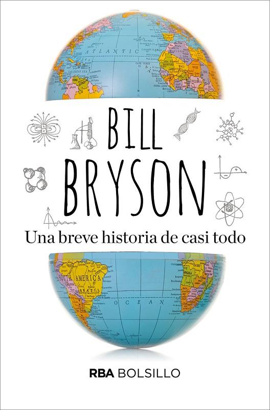 UNA BREVE HISTORIA DE CASI TODO. LA CIENCIA ES FUNDAMENTALMENTE ASOMBROSA | 9788492966790 | BRYSON BILL