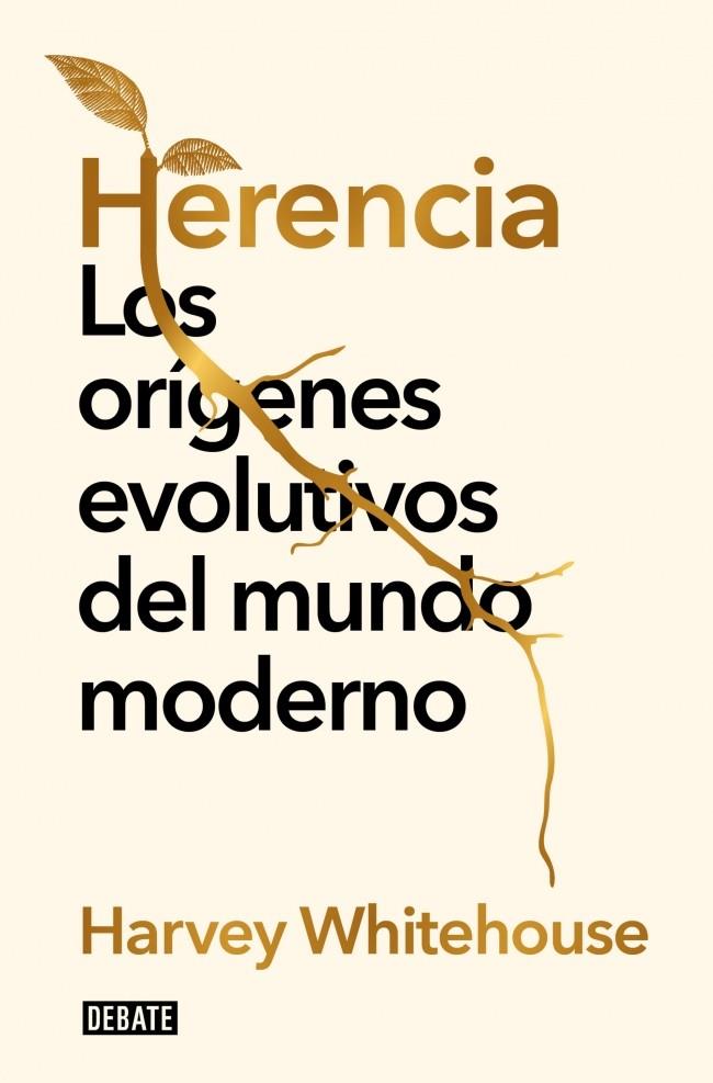 HERENCIA. LOS ORÍGENES EVOLUTIVOS DEL MUNDO MODERNO | 9788410214620 | WHITEHOUSE, HARVEY