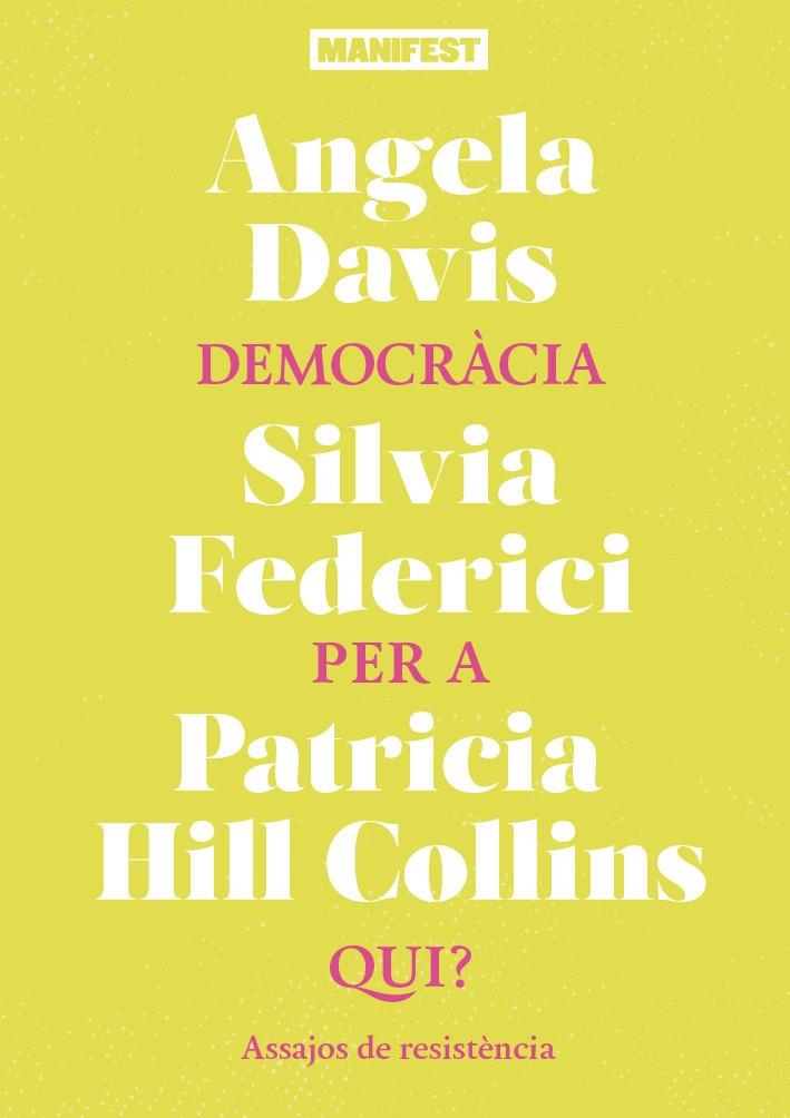 DEMOCRACIA PER A QUI | 9788419719973 | DAVIS, ANGELA-FEDERICI, SILVIA-HILL COLLINS, PATRICIA