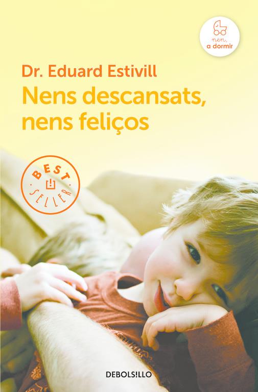 NENS DESCANSATS, NENS FELIÇOS | 9788466329842 | ESTIVILL,EDUARD