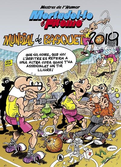 MORTADEL·LO I FILEMÓ. MUNDIAL DE BÀSQUET 2019 (MESTRES DE L'HUMOR 53) | 9788402422132 | IBÁÑEZ, FRANCISCO