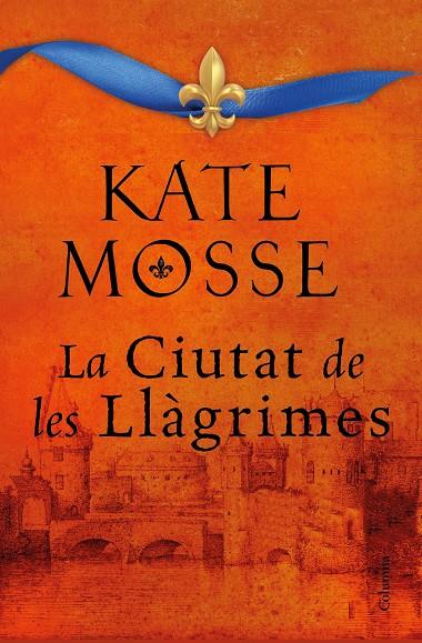 CIUTAT DE LES LLÀGRIMES, LA | 9788466427197 | MOSSE, KATE