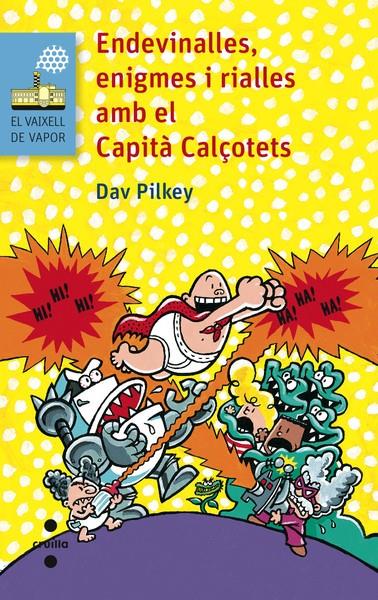 ENDEVINALLES,ENIGMES I RIALLES AMB EL CAPITA CALÇOTETS | 9788466138680 | PILKEY, DAV