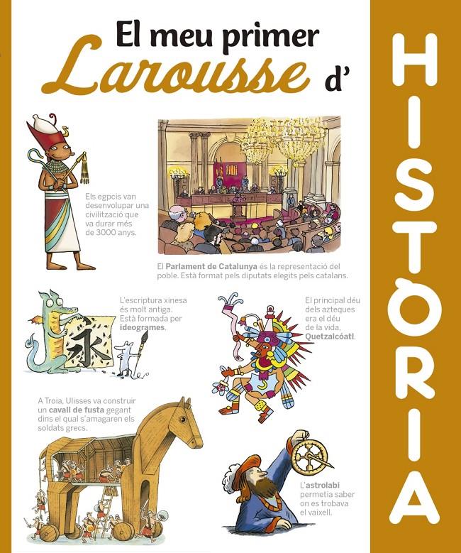 MEU PRIMER LAROUSSE D´HISTÒRIA, EL | 9788416984404 | LAROUSSE EDITORIAL