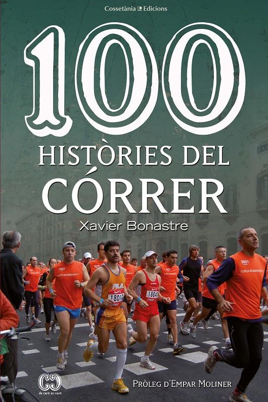 100 HISTÒRIES DEL CÓRRER | 9788490348055 | BONASTRE, XAVIER