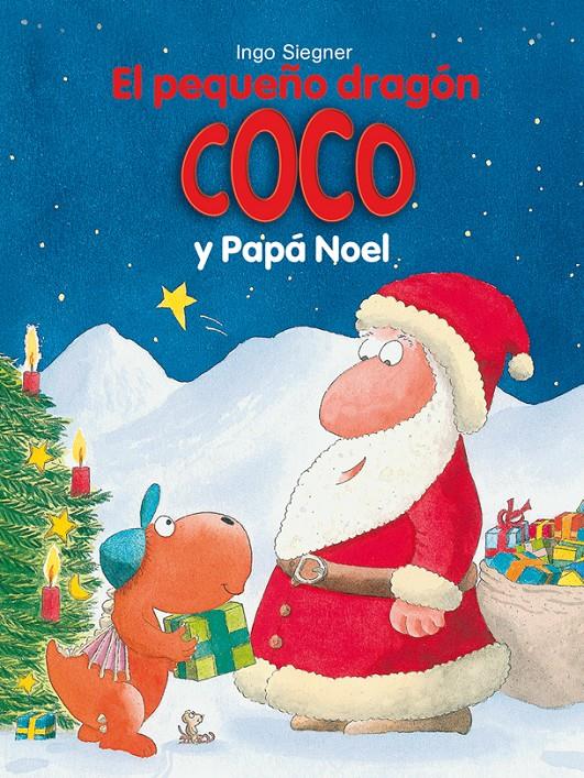 PEQUEÑO DRAGÓN COCO Y PAPÁ NOEL, EL | 9788424661335 | SIEGNER, INGO