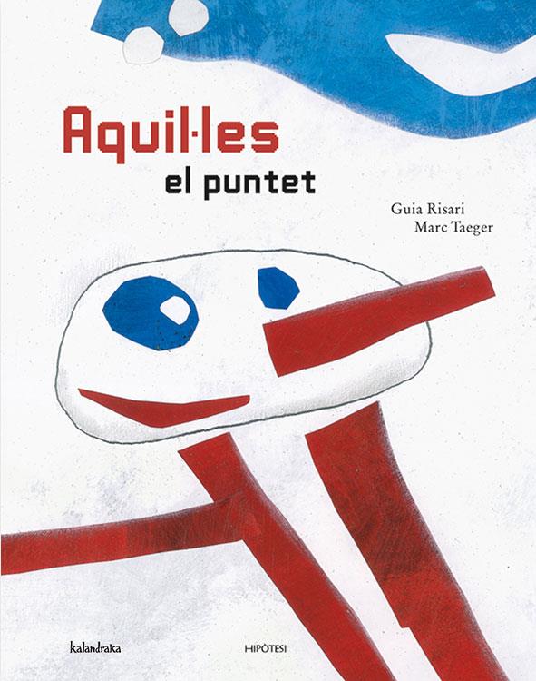 AQUIL.LES EL PUNTET | 9788493438005 | RISARI, GUIA/ TAEGER, MARC