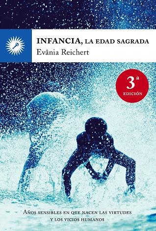 INFANCIA, LA: LA EDAD SAGRADA | 9788495496782 | REICHERT, EVANIA