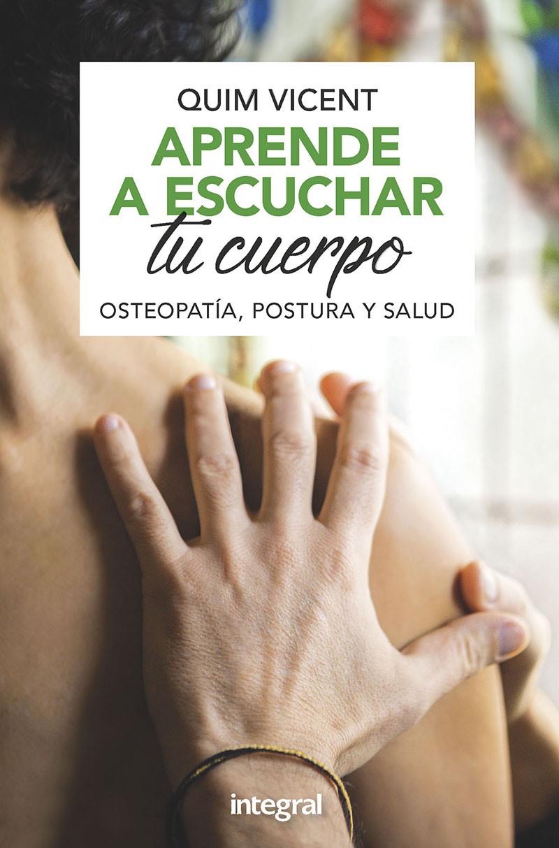 APRENDE A ESCUCHAR TU CUERPO | 9788491181408 | VICENT,  QUIM