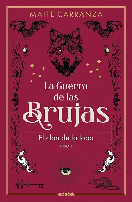 GUERRA DE LAS BRUJAS 1. EL CLAN DE LA LOBA  | 9788468369754 | CARRANZA, MAITE