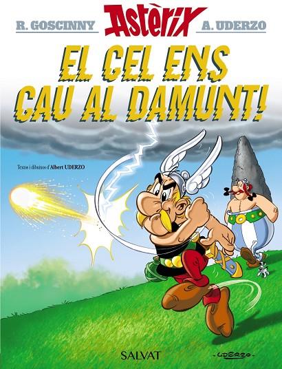 ASTERIX.33/ EL CEL ENS CAU AL DAMUNT! | 9788469603130 | UDERZO, ALBERT