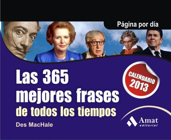 365 MEJORES FRASES DE TODOS LOS TIEMPOS. | 9788497355834 | MACHALE, DES