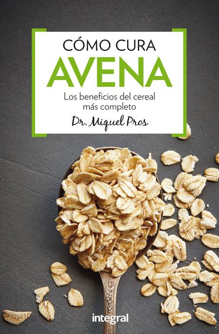 COMO CURA LA AVENA | 9788491180340 | PROS CASAS, MIQUEL