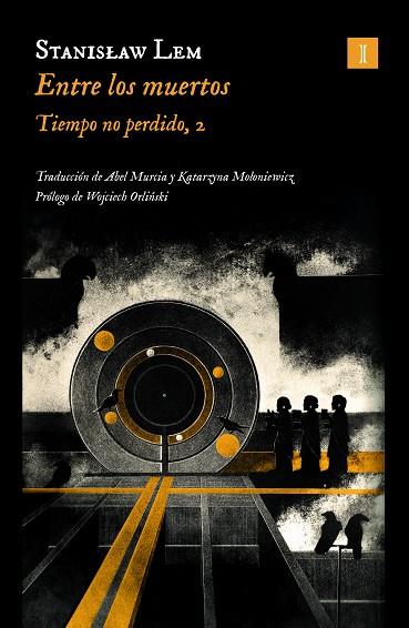 TIEMPO NO PERDIDO 2. ENTRE LOS MUERTOS | 9788419581419 | LEM, STANISLAW