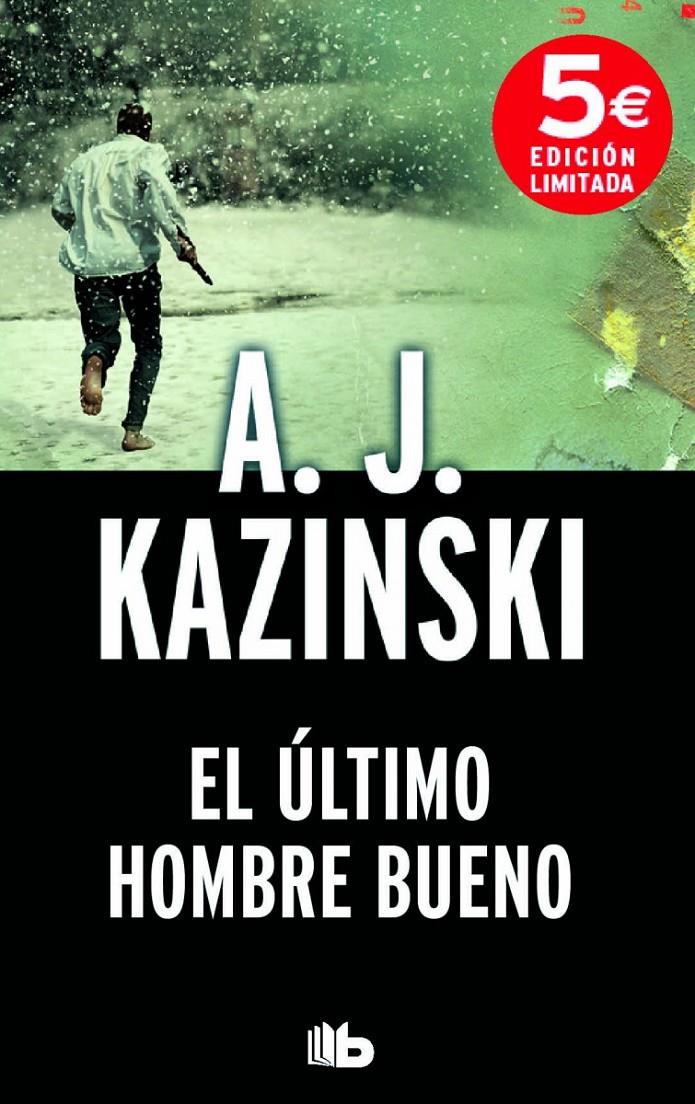 ÚLTIMO HOMBRE BUENO, EL | 9788490702307 | KAZINSKI, A.J.