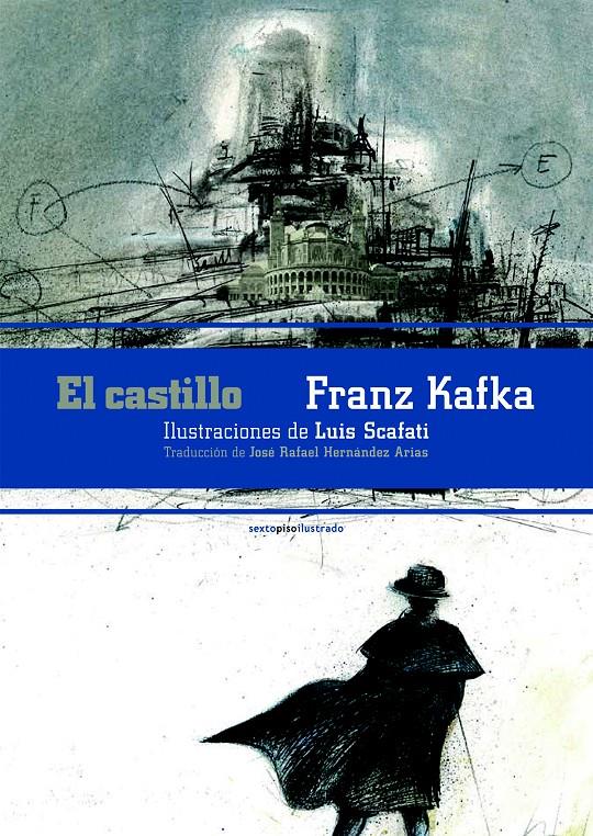 CASTILLO, EL/ ILUSTRADO | 9788415601753 | KAFKA, FRANZ/ SCAFATI, LUIS