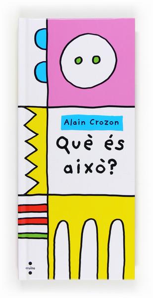 QUE ES AIXO | 9788466133388 | CROZON, ALAIN