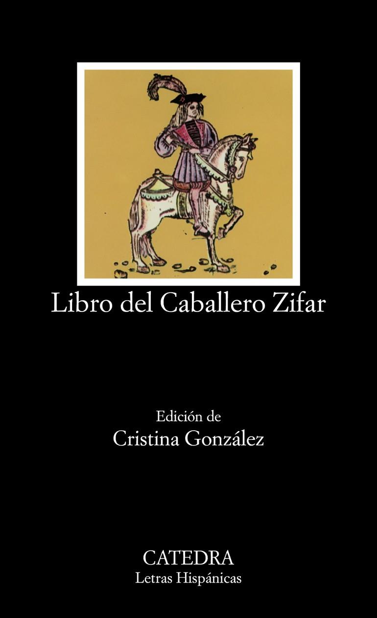 LIBRO DEL CABALLERO ZIFAR | 9788437604343 | ANÓNIMO