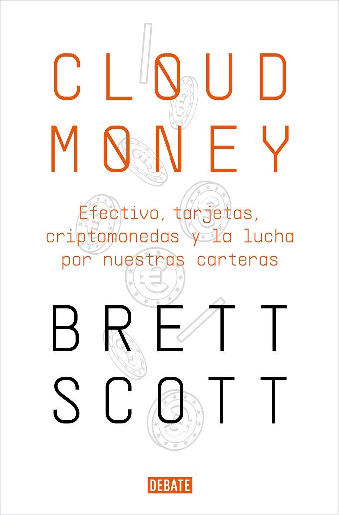 CLOUDMONEY | 9788417636425 | SCOTT, BRETT